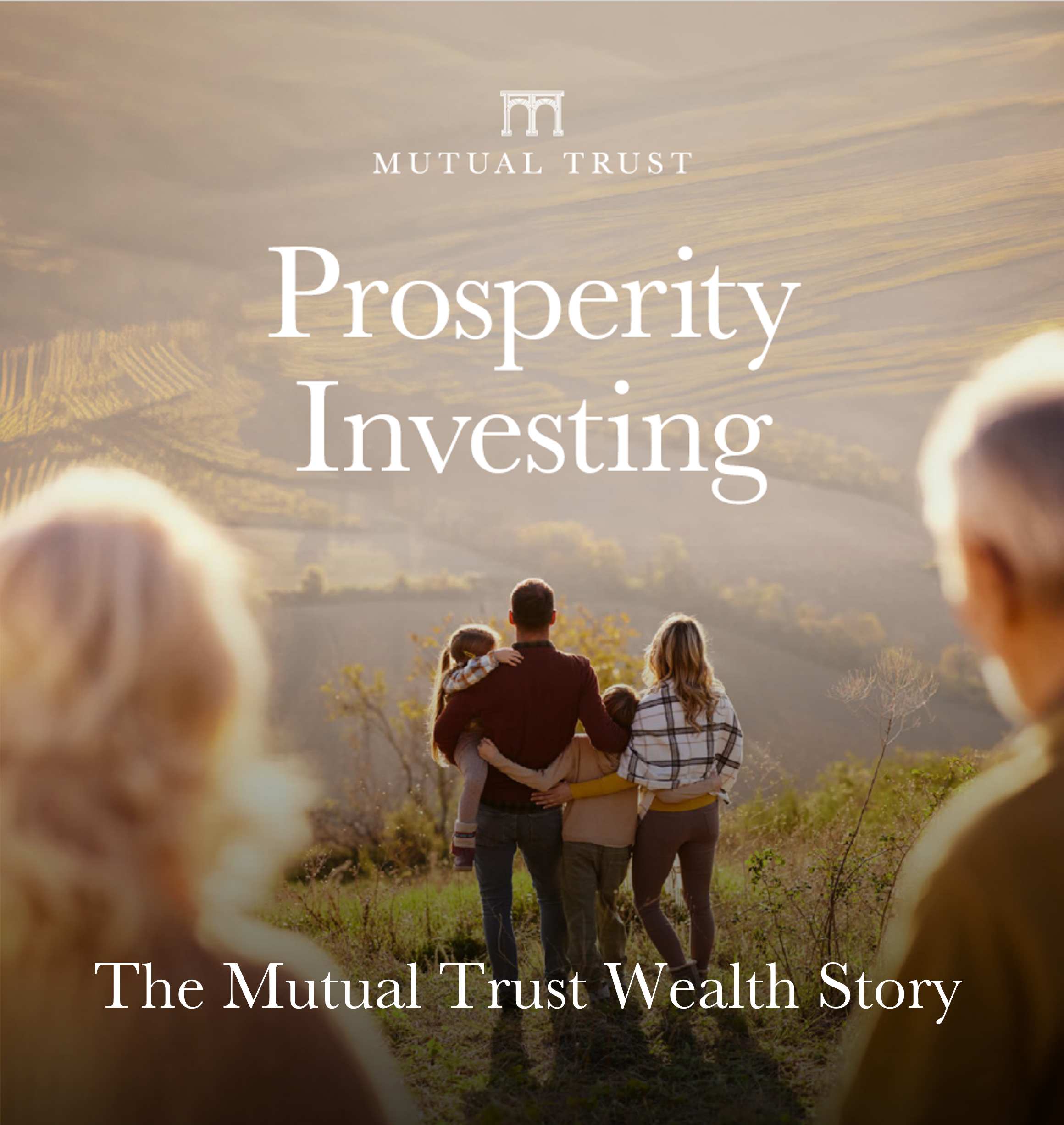 Prosperity Investing – The Mutual Trust Wealth Story